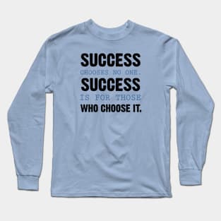 Success Long Sleeve T-Shirt